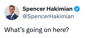 Profile image of a suited individual with text: "Spencer Hakimian @SpencerHakimian What's going on here?"