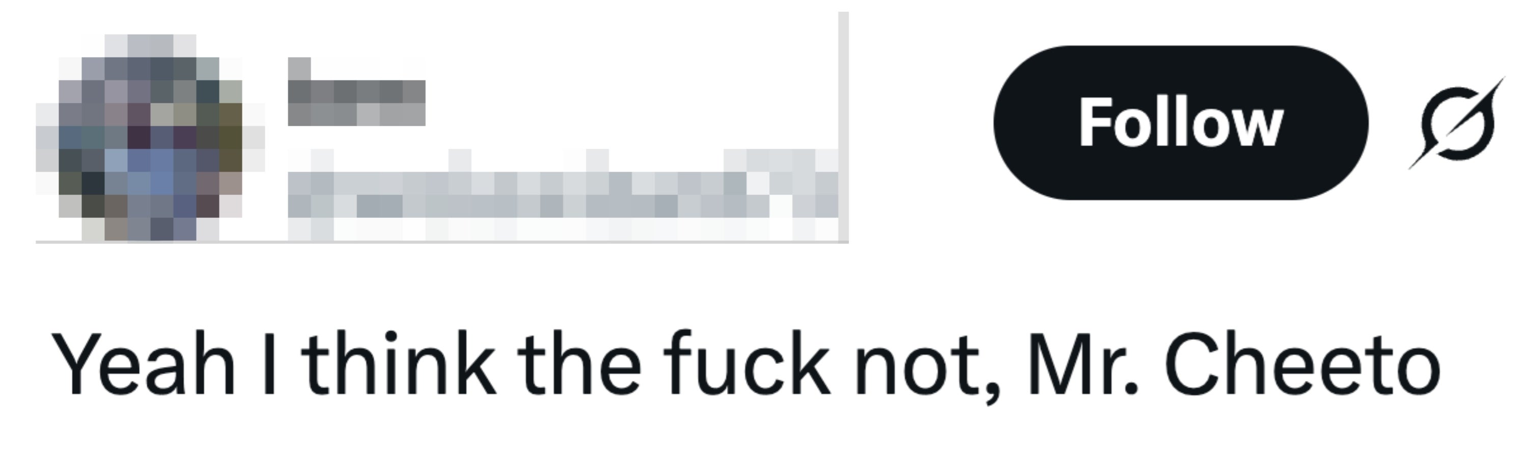 Tweet by user @wolowizard73: "Yeah I think the fuck not, Mr. Cheeto."