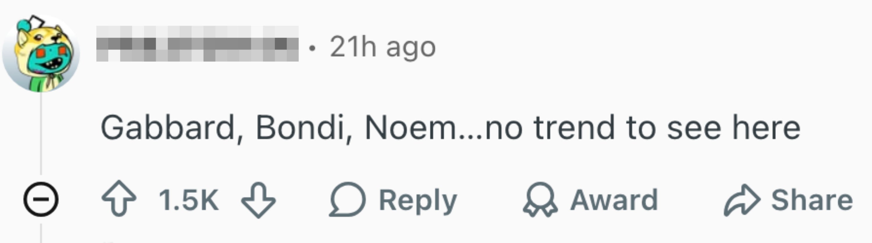 Comment mentioning Gabbard, Bondi, Noem, suggesting no trend among them