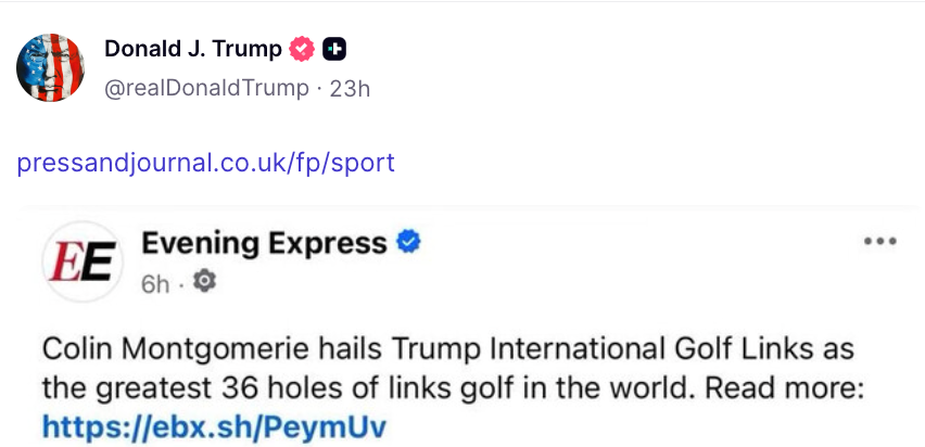 Screenshot of Donald Trump's repost highlighting an article where Colin Montgomerie praises Trump International Golf Links