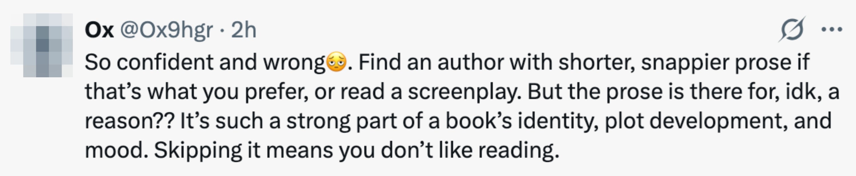 Tweet criticizing a call for shorter prose, emphasizing its importance in books for identity, plot, and mood