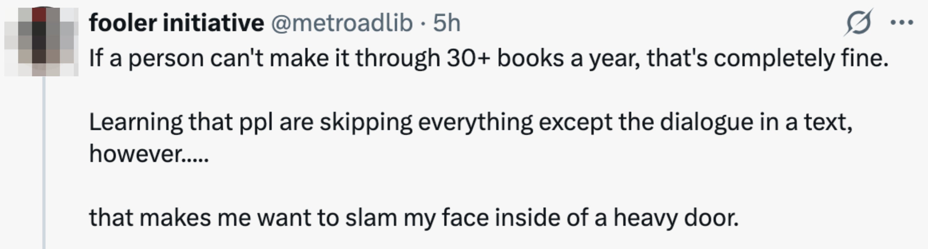 Tweet about reading habits, humorously expressing frustration with skipping all text except dialogue in books