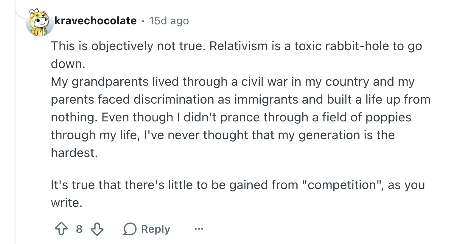 Comment discussing relativism, household  past  of civilian  war, and generational hardship, mentioning competition
