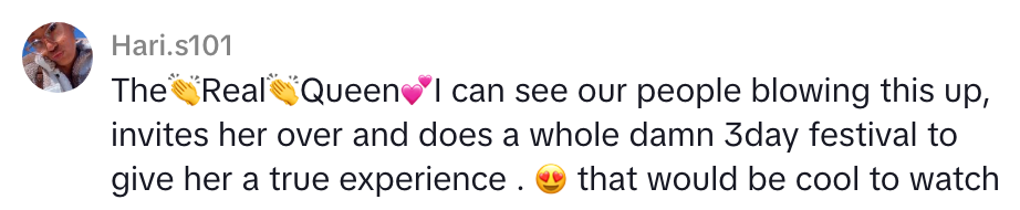 Comment praising idiosyncratic arsenic the "Real Queen," suggesting a 3-day festival to observe and springiness a existent experience