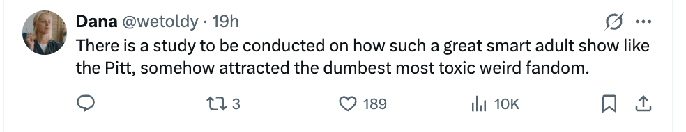 Screenshot of a tweet by Dana discussing a astute  big  show's fandom being unexpectedly toxic