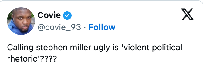 Tweet questioning if calling Stephen Miller disfigured is considered "violent governmental rhetoric"