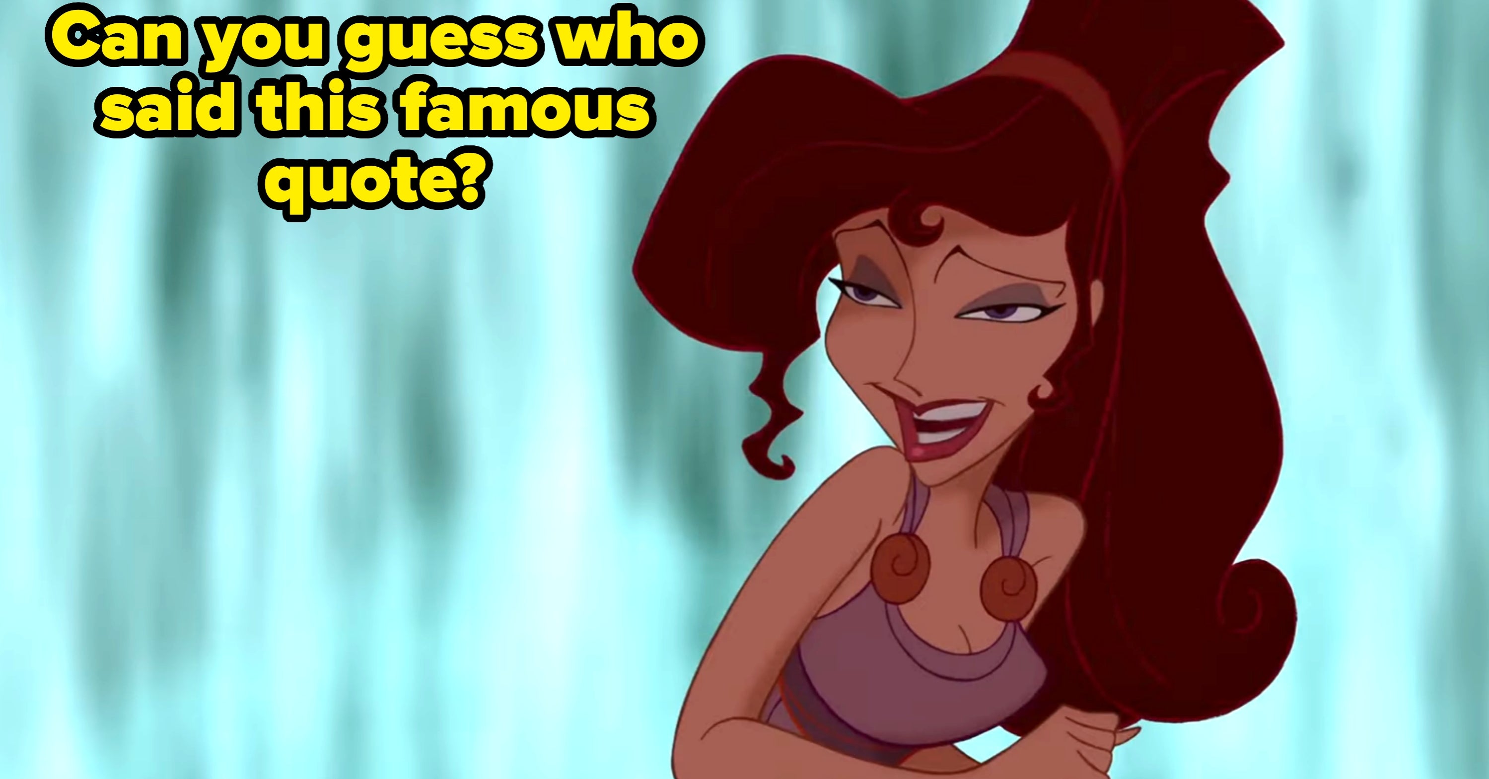I Bet There's No Way You Can Match These Famous Quotes To These Disney Characters Unless You're A True Fan