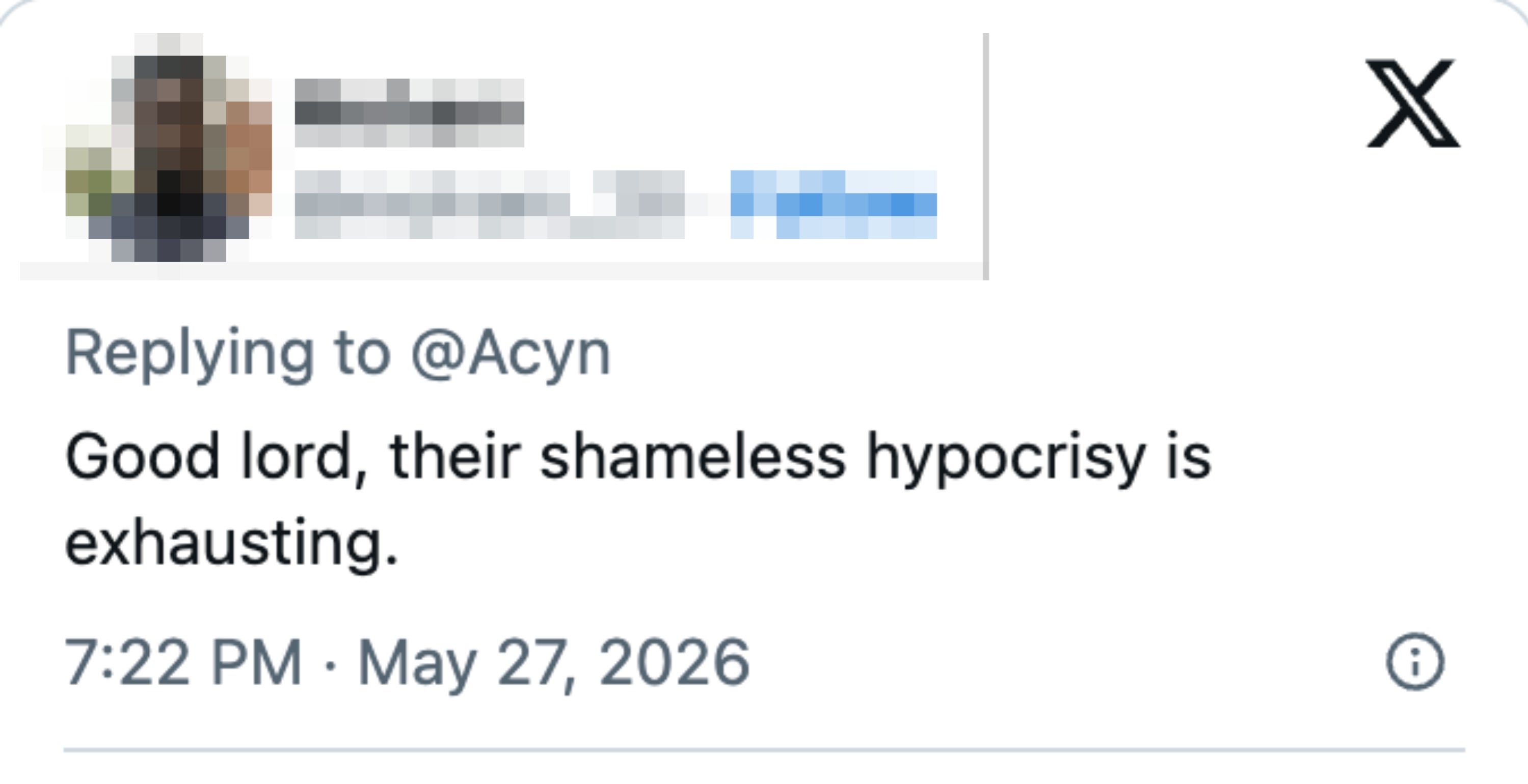 "Good lord, their shameless hypocrisy is exhausting." Dated May 27, 2026
