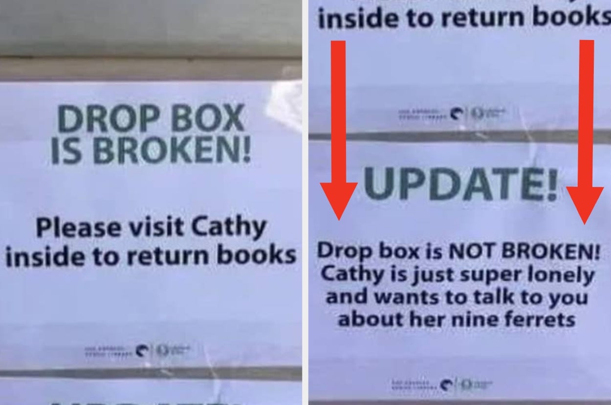 Two signs: left says "Drop box is broken," right says it's not broken; Cathy just wants to talk about her nine ferrets