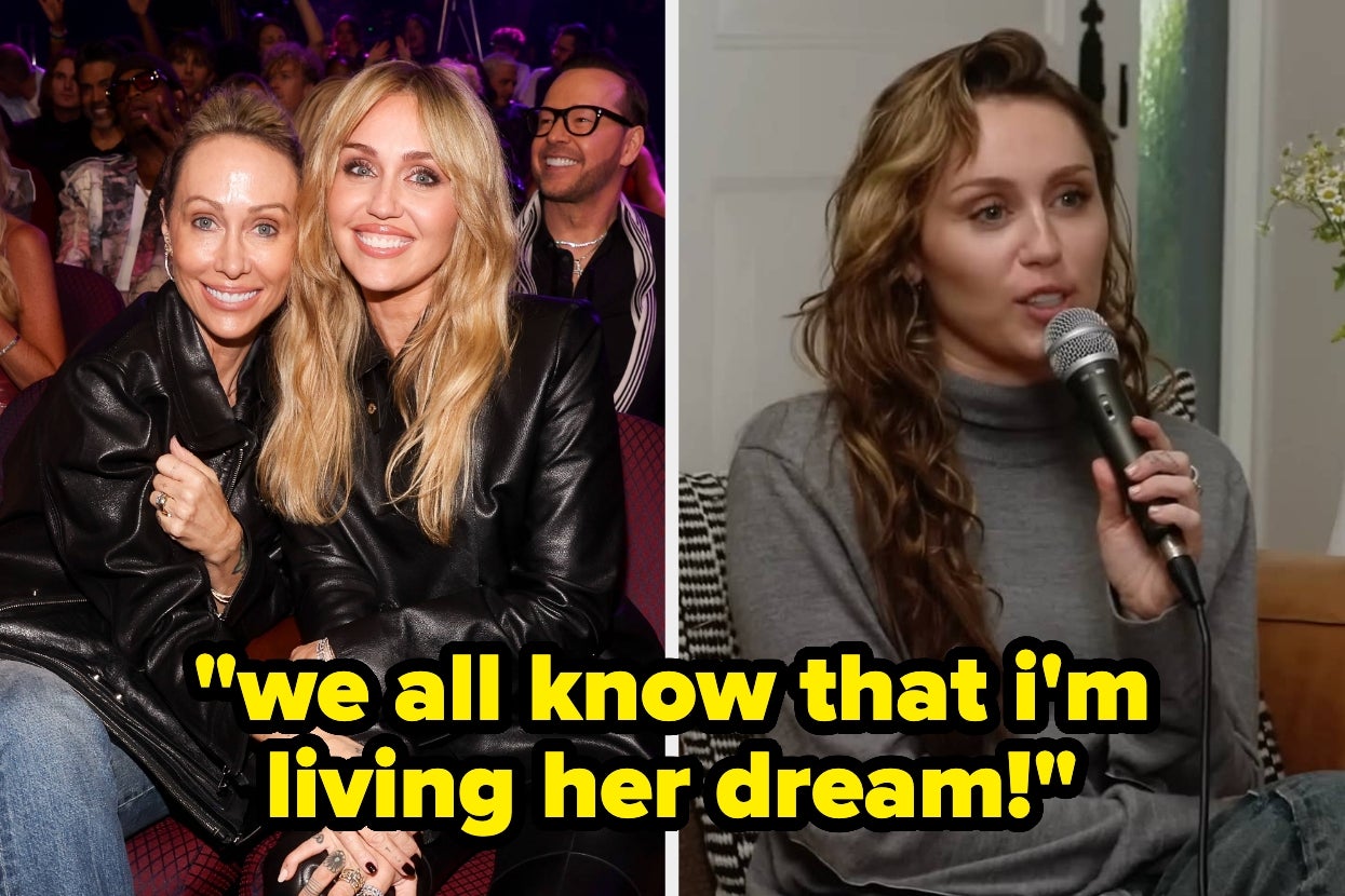 Left: Tish and Miley Cyrus. Right: Miley Cyrus speaking on a podcast. Text: "we all know that i'm living her dream!"