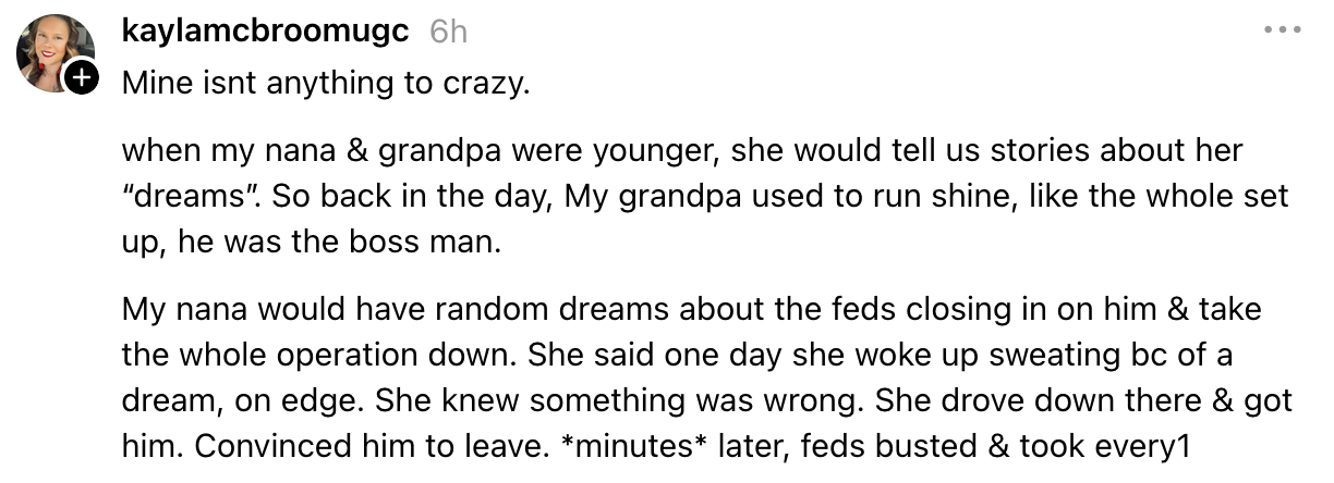 A person's communicative   astir  their grandmother's dreams informing  her gramps  astir  the feds closing successful  connected  his operations, starring  to his escape