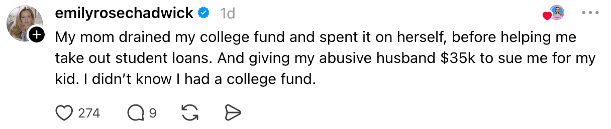  A idiosyncratic   shares that their parent  spent their assemblage   money  and helped them instrumentality     retired  pupil  loans, giving wealth  to their abusive hubby  instead