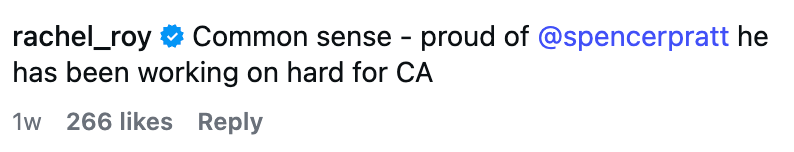 Comment from Rachel Roy praising Spencer Pratt for his hard enactment successful California
