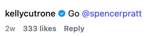 "Go @spencerpratt". 333 likes, reply enactment available