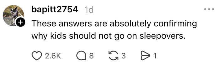 Comment stating that responses corroborate  wherefore  children should debar  sleepovers