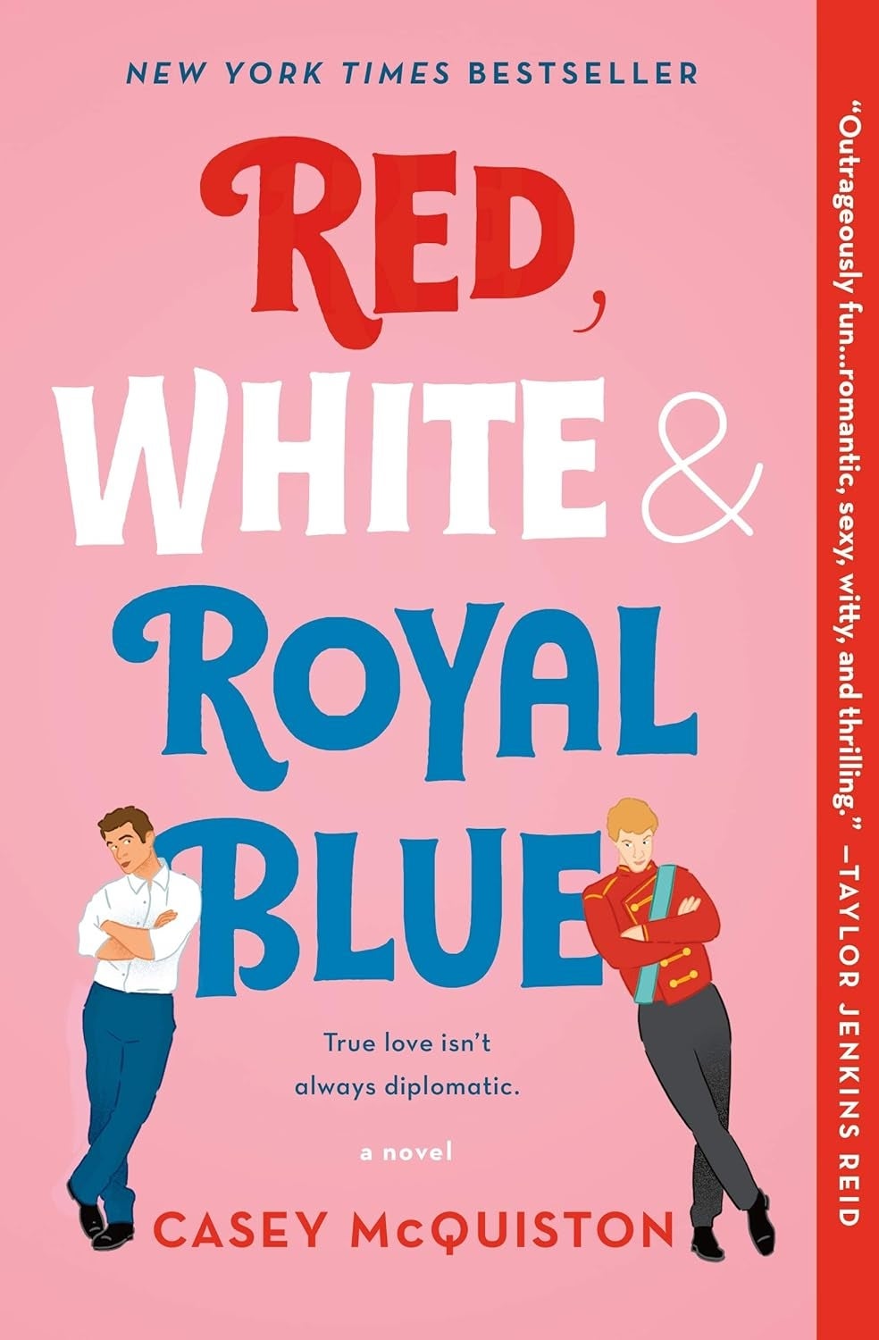 Book screen of "Red, White & Royal Blue" by Casey McQuiston, featuring 2 illustrated men and a punctuation praising it arsenic "fun, romantic, sexy, witty, and thrilling."