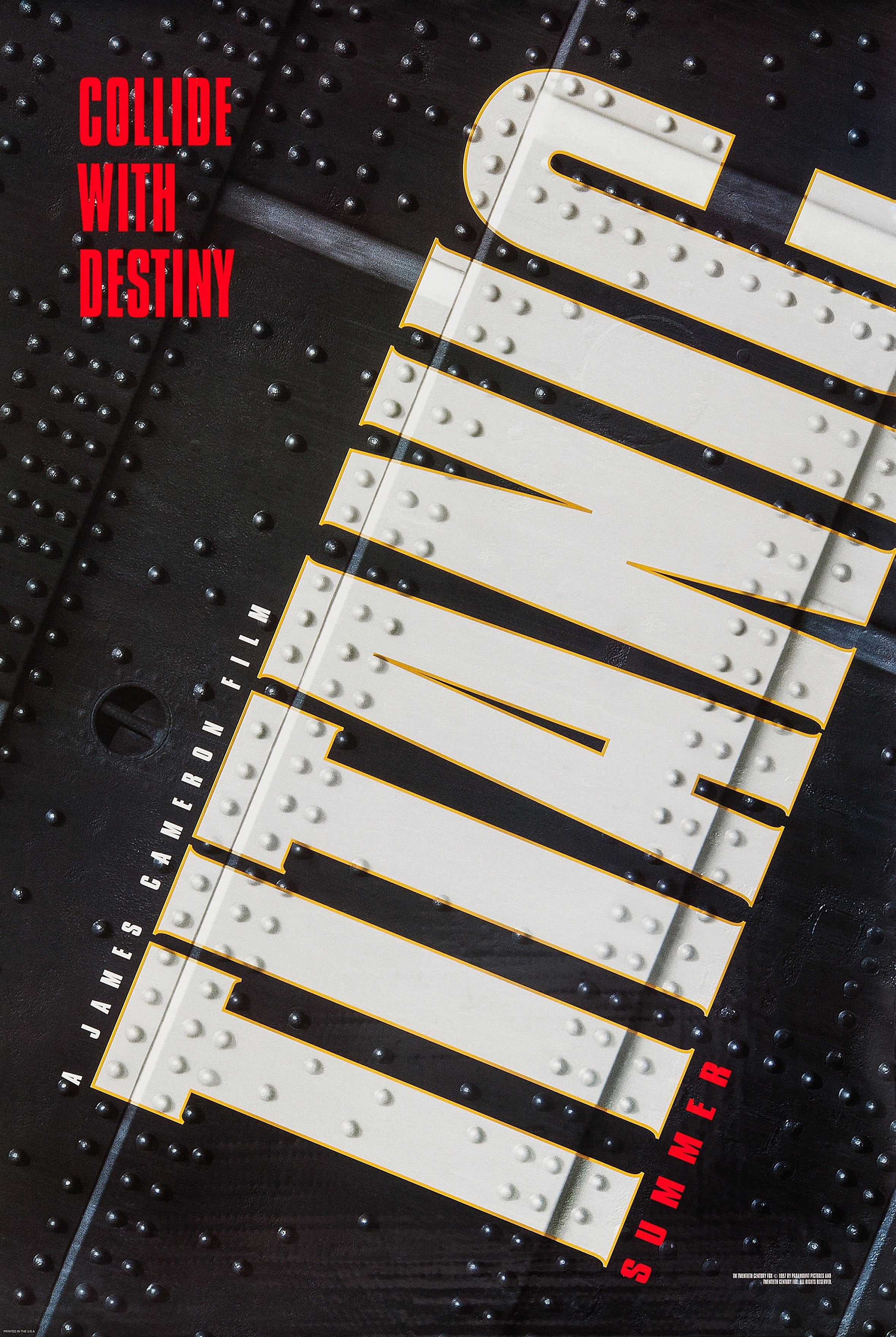 Text poster for the movie "Titanic" showing a riveted vessel hull design, tagline "Collide With Destiny," and "Summer" astatine the bottom