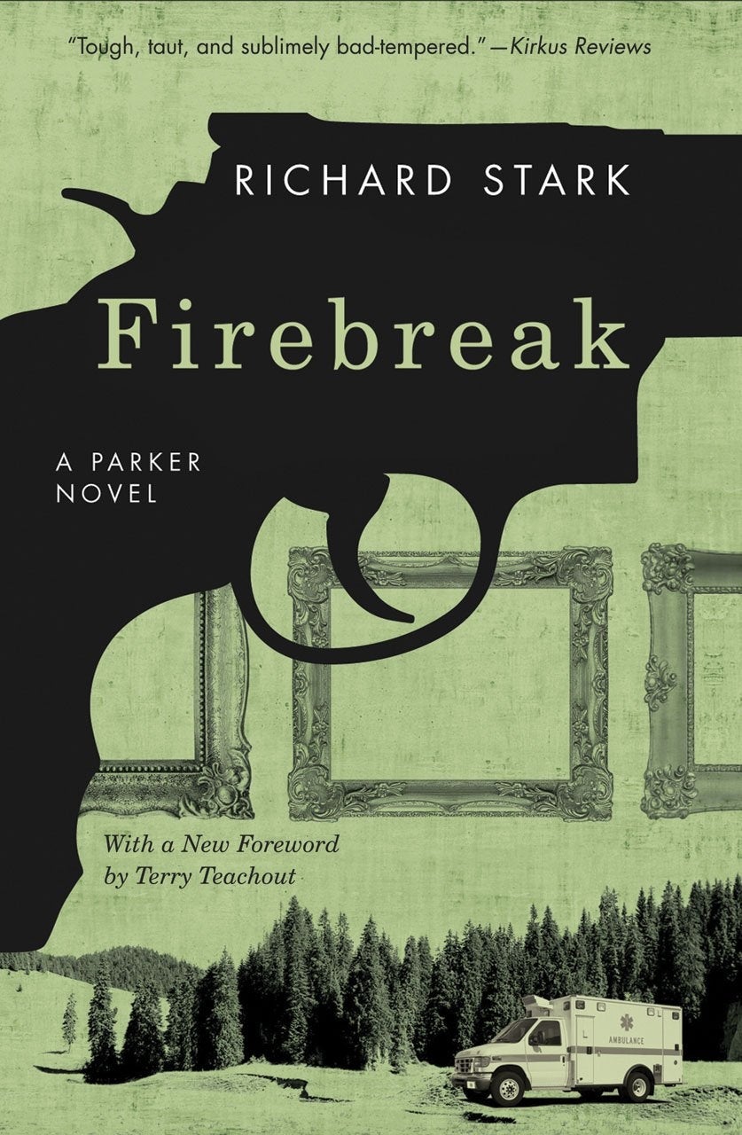 Cover of "Firebreak" by Richard Stark, featuring a weapon silhouette, ornate frames, and a wood country with an ambulance, praised by Kirkus Reviews