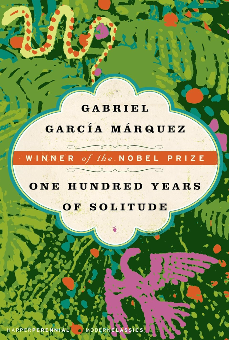 Cover of "One Hundred Years of Solitude" by Gabriel García Márquez, featuring a tropical taxable and a statement for the Nobel Prize-winning author