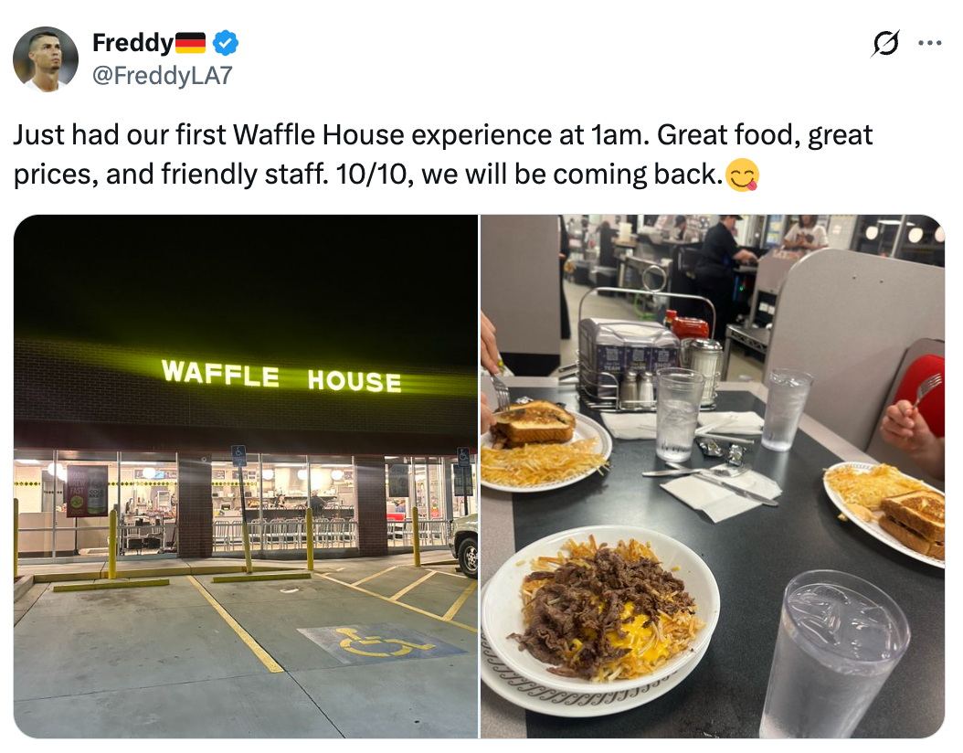 A tweet astir a affirmative late-night sojourn to Waffle House, highlighting large food, bully prices, and affable staff, with a 10/10 rating