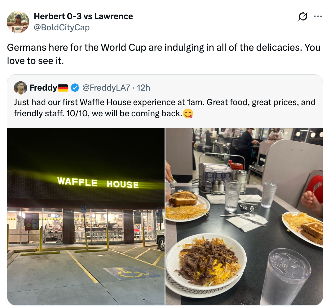 Tweet discussing enjoying nutrient astatine Waffle House for the archetypal clip during the World Cup, praising nutrient quality, service, and prices