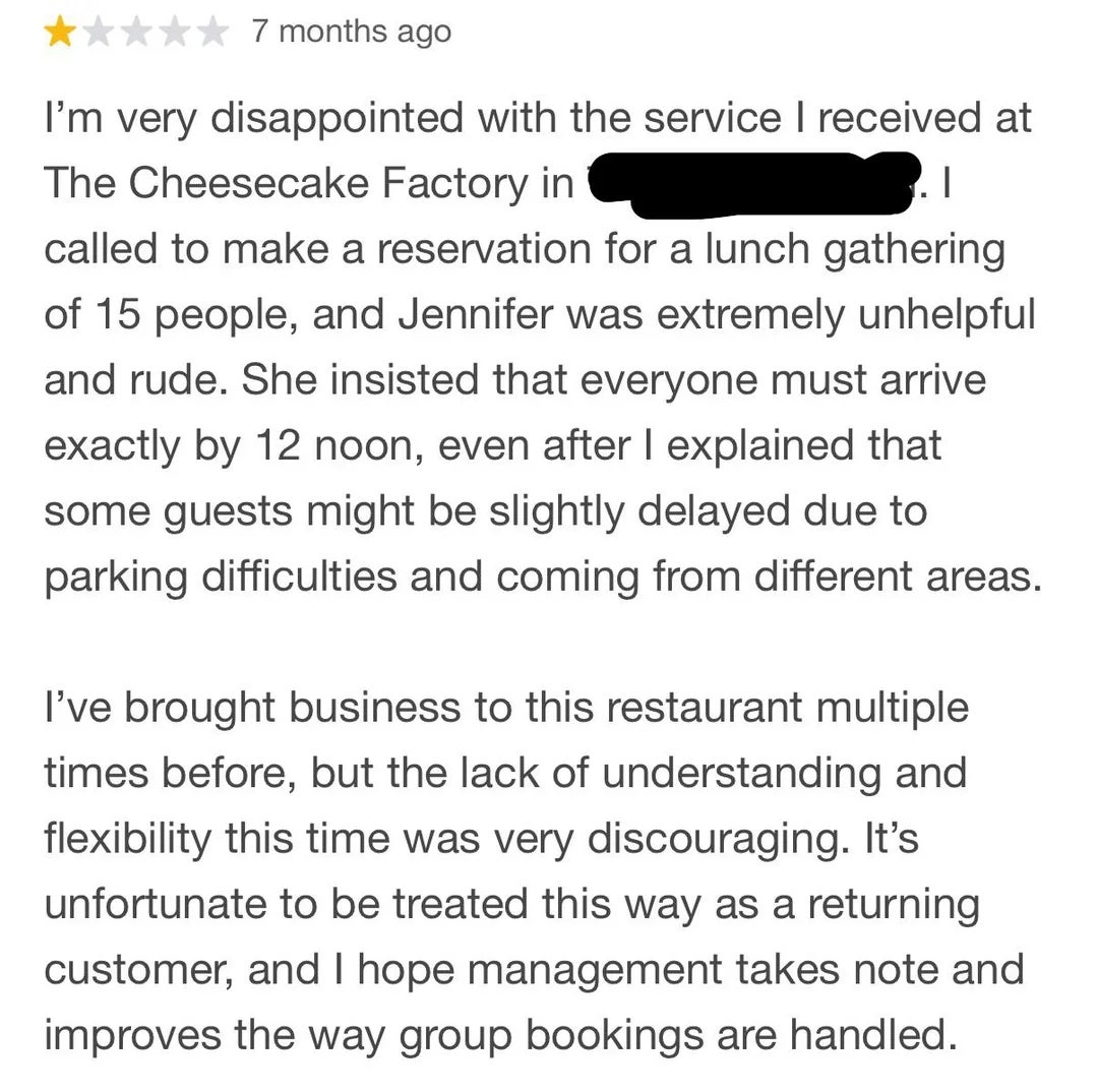 A lawsuit    reappraisal  expresses disappointment with a restaurant's inflexibility for a luncheon  gathering, requesting amended  handling of radical  bookings
