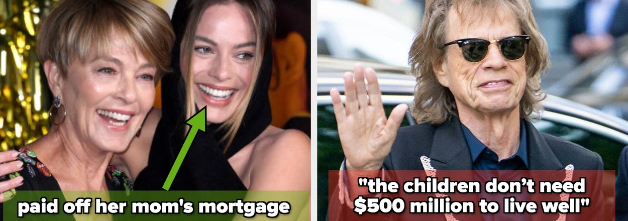 "We Ain't Rich, I'm Rich": 16 Celebrities Who Spoil Their Families With Money, And 11 Whose Kids Won't See Their Wealth