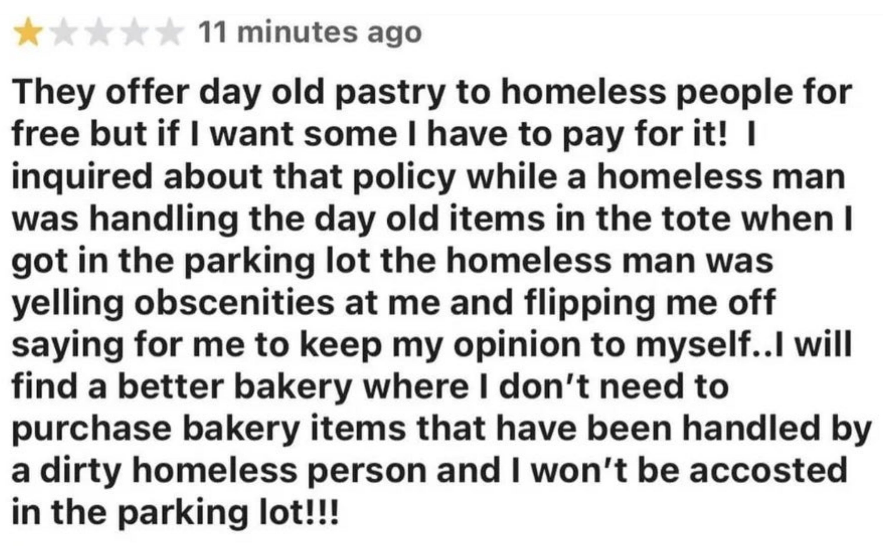 Review of a bakery expressing dissatisfaction with their argumentation  of charging for day-old pastries portion    offering them escaped  to stateless  people