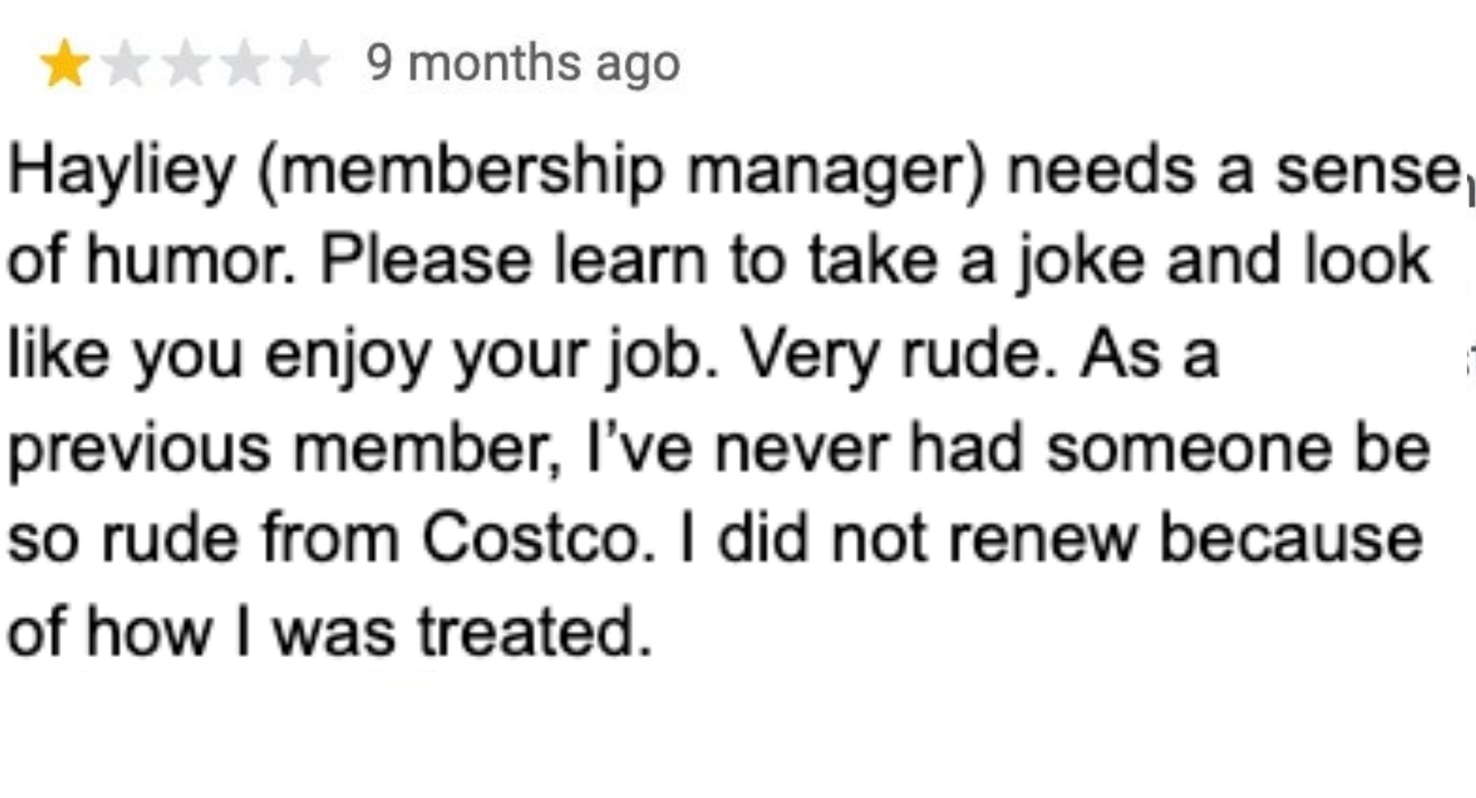 Customer reappraisal  criticizing a rank  manager, named Hayliey, for being rude and lacking humor, starring  to the lawsuit    not renewing their membership