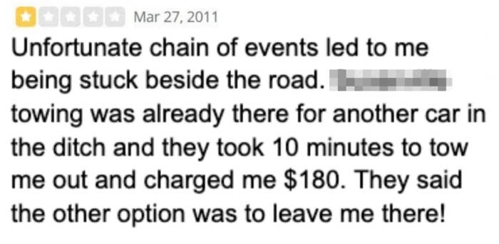 A idiosyncratic   describes being stranded and charged $180 by a towing work  that took 10 minutes to assist, aft  stating the alternate  was leaving them