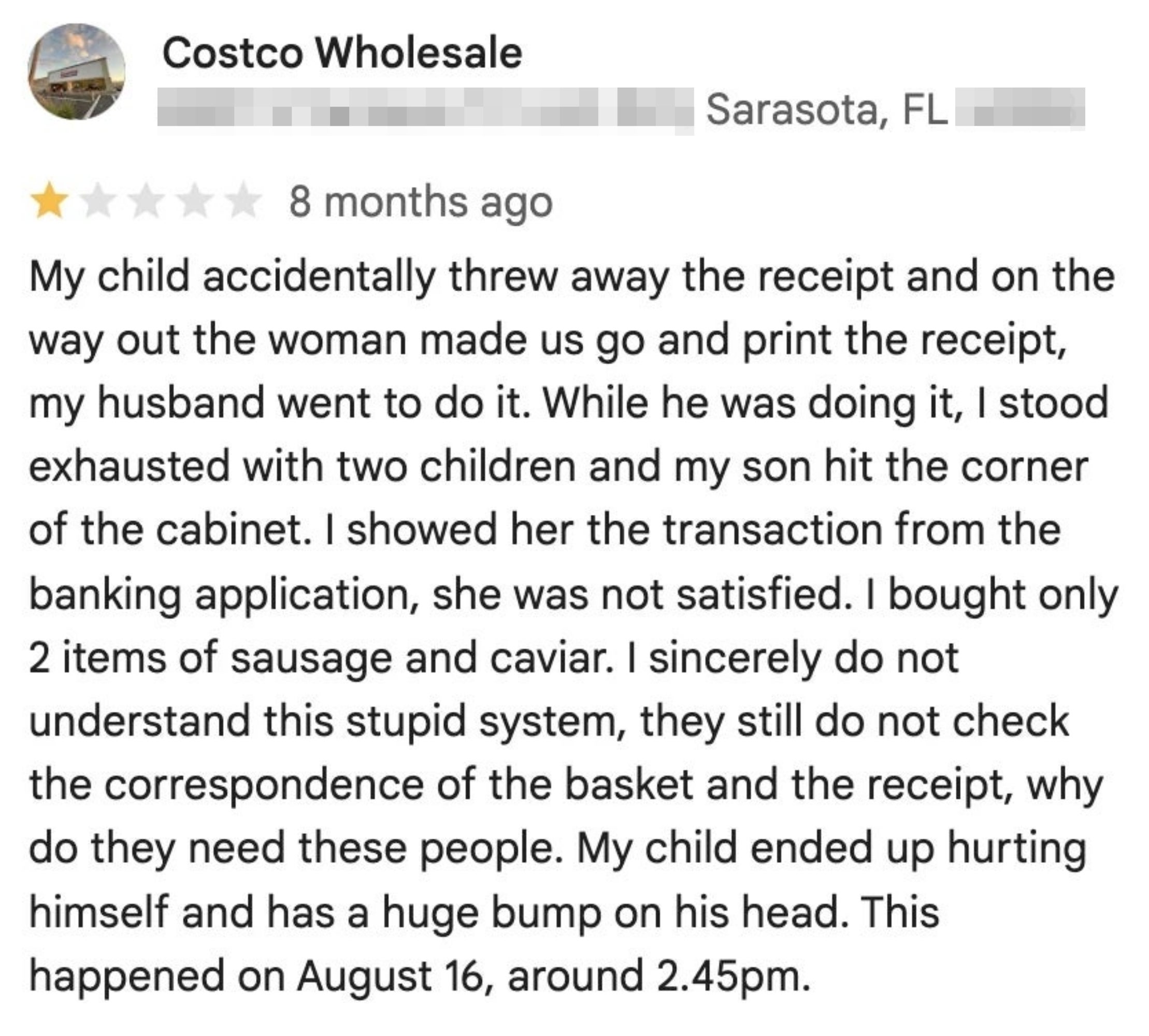  Child deed  caput  aft  receipt contented   and unsatisfactory service. Incident progressive   missing 2  items (sausage and caviar) connected  August 16
