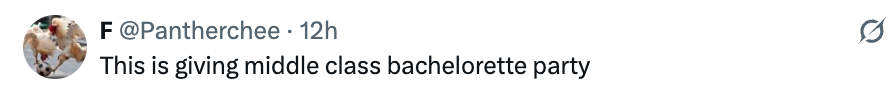 "This is giving mediate people bachelorette party."