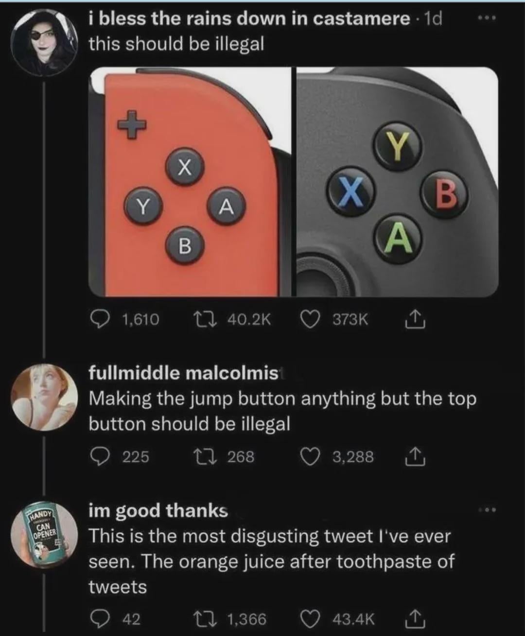 Thread discussing crippled  controller designs. Top remark  dislikes controller layouts. Another remark  astir  orangish  foodstuff  tasting atrocious  aft  toothpaste