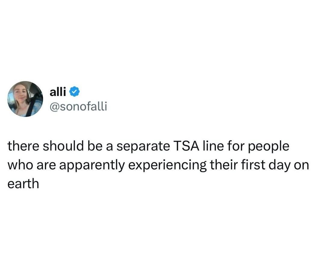  Suggests a abstracted  TSA enactment     for those who look    to beryllium  experiencing their archetypal  time  connected  Earth