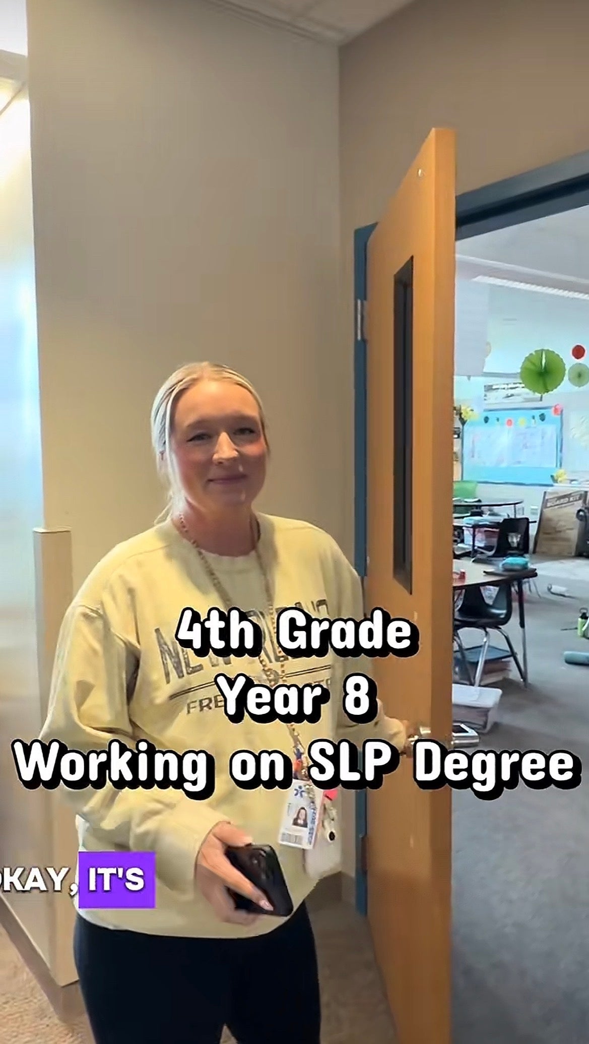  "4th Grade Year 8 Working connected  SLP Degree."