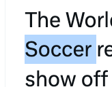 The representation highlights the connection "Soccer" successful substance astir the World Cup, emphasizing it arsenic a cardinal taxable successful the article