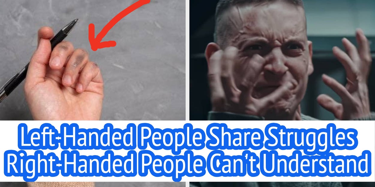 Left-Handed Struggles Only Lefties Understand