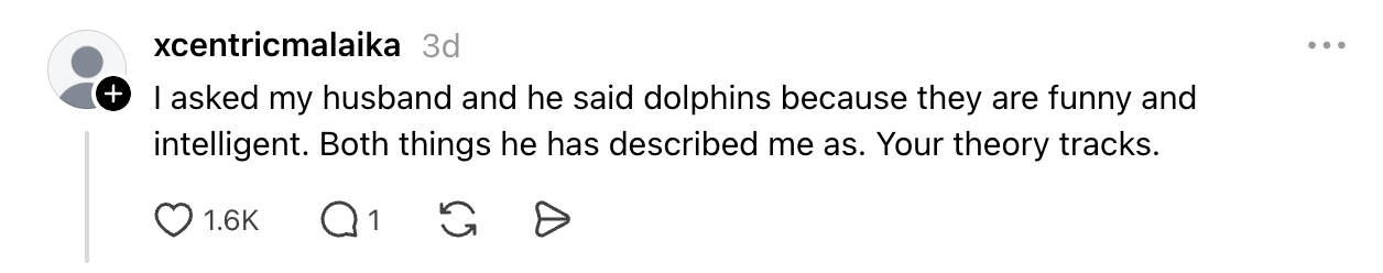 The user's hubby compares her to dolphins, citing their wit and quality arsenic qualities she shares