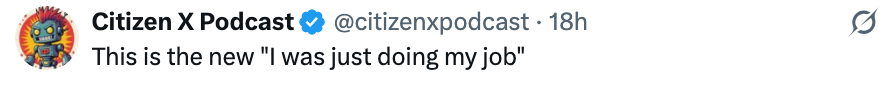 "This is the caller 'I was conscionable doing my job.'"