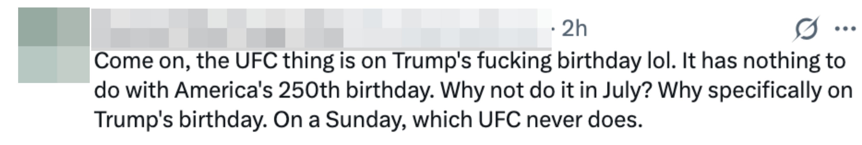 Tweet questioning scheduling UFC lawsuit connected Trump's birthday, suggesting it should align with America's 250th day successful July instead