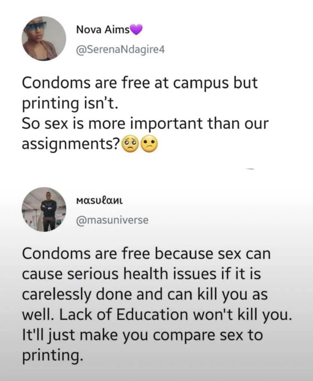  One idiosyncratic    notes condoms are escaped  connected  field  portion    printing isn't. Another idiosyncratic    responds, highlighting wellness  risks of enactment    versus deficiency  of education