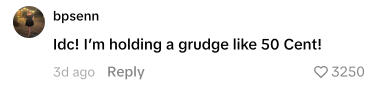 "Idc! I’m holding a grudge similar 50 Cent!" with 3250 likes and replies