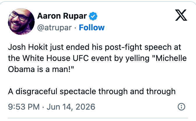 A tweet by Aaron Rupar states that Josh Hokit ended his White House UFC lawsuit code by yelling "Michelle Obama is simply a man," calling it disgraceful