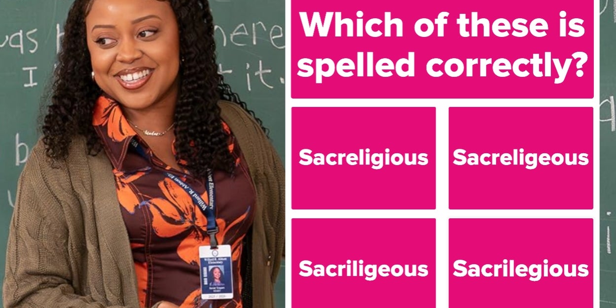 Studies Show Most Adults Can’t Pass A Basic Spelling Test. Can You Make It All The Way Through?