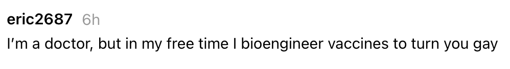Username "eric2687" humorously claims to bioengineer vaccines to crook radical gay