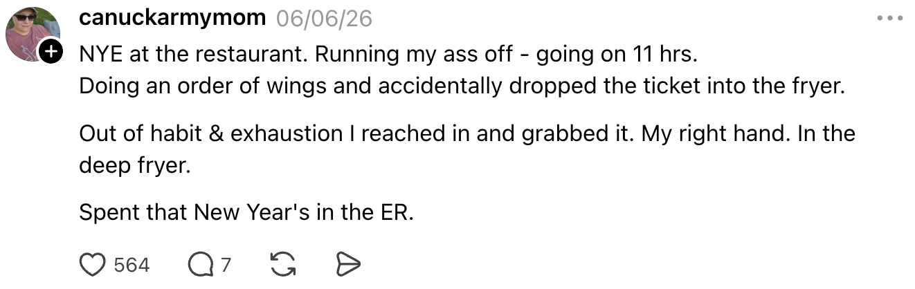 Social media post about someone accidentally reaching into a fryer after dropping a ticket in. They spent New Year's at the emergency room