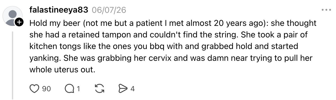 A social media post recounting a past medical encounter where a woman used kitchen tongs to attempt removing a tampon she couldn't find