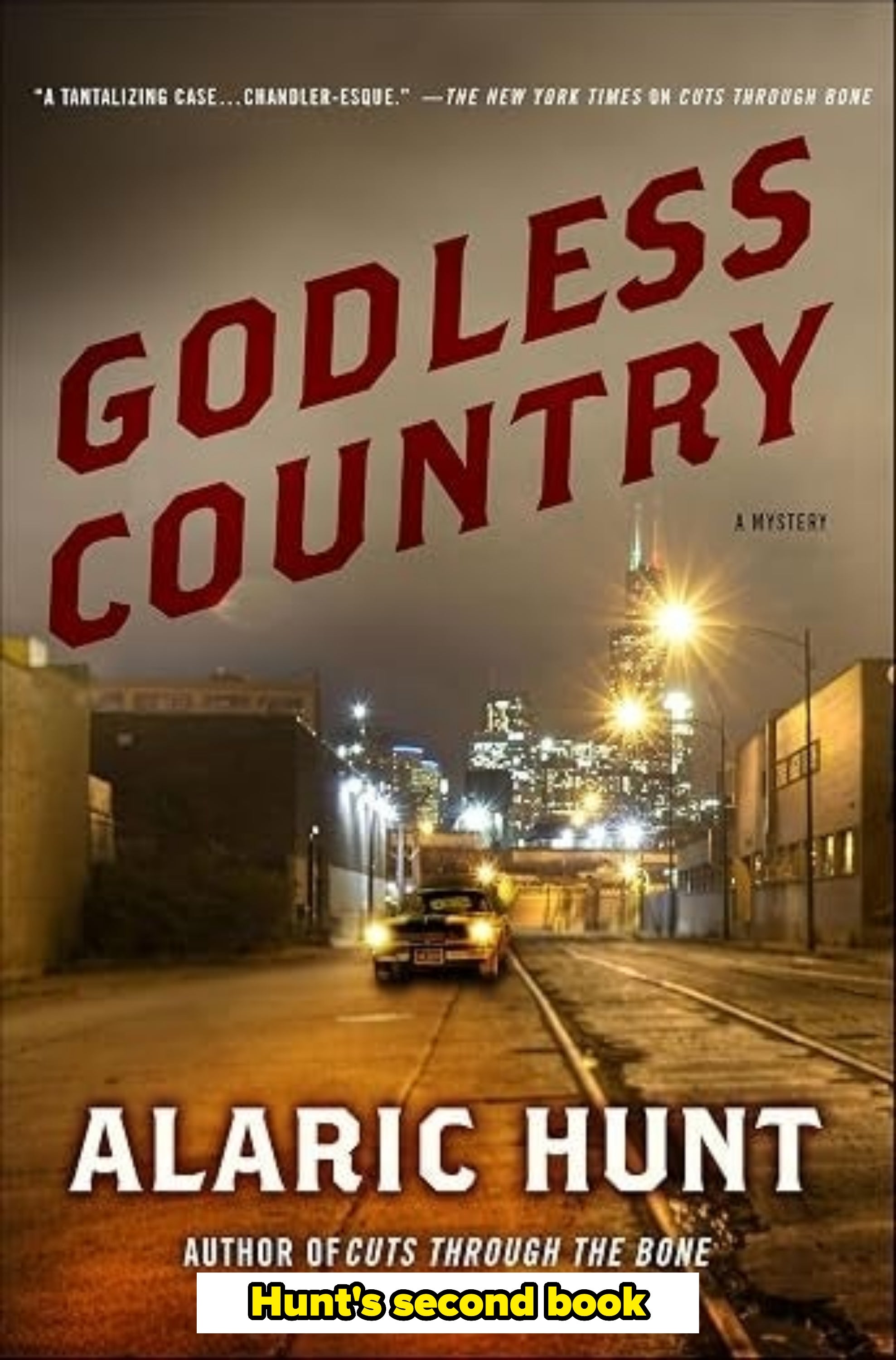 Book cover for "Godless Country" by Alaric Hunt, his second book