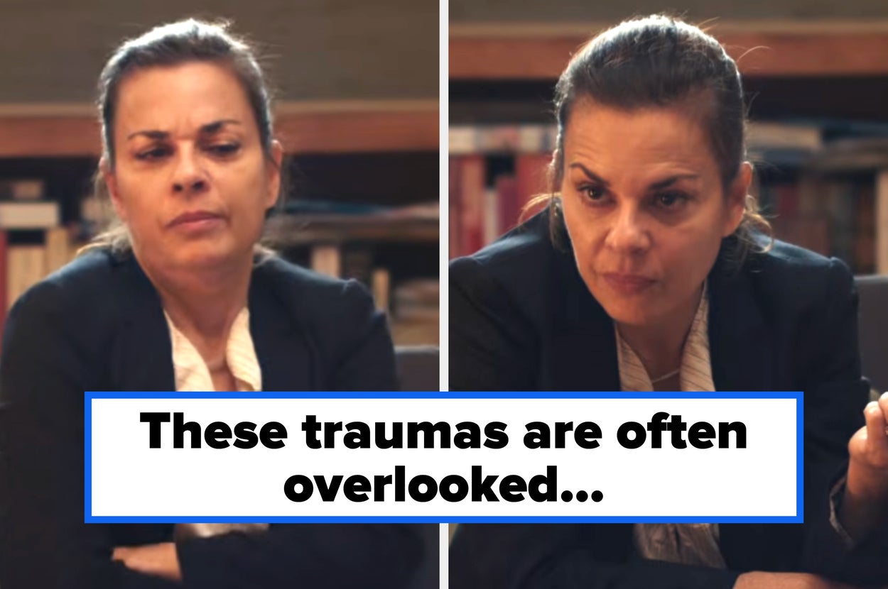 "It's More About What You Needed But Never Received": Therapists Are Sharing The Things That People Don’t Recognize As Trauma, And Now Everything Makes Sense