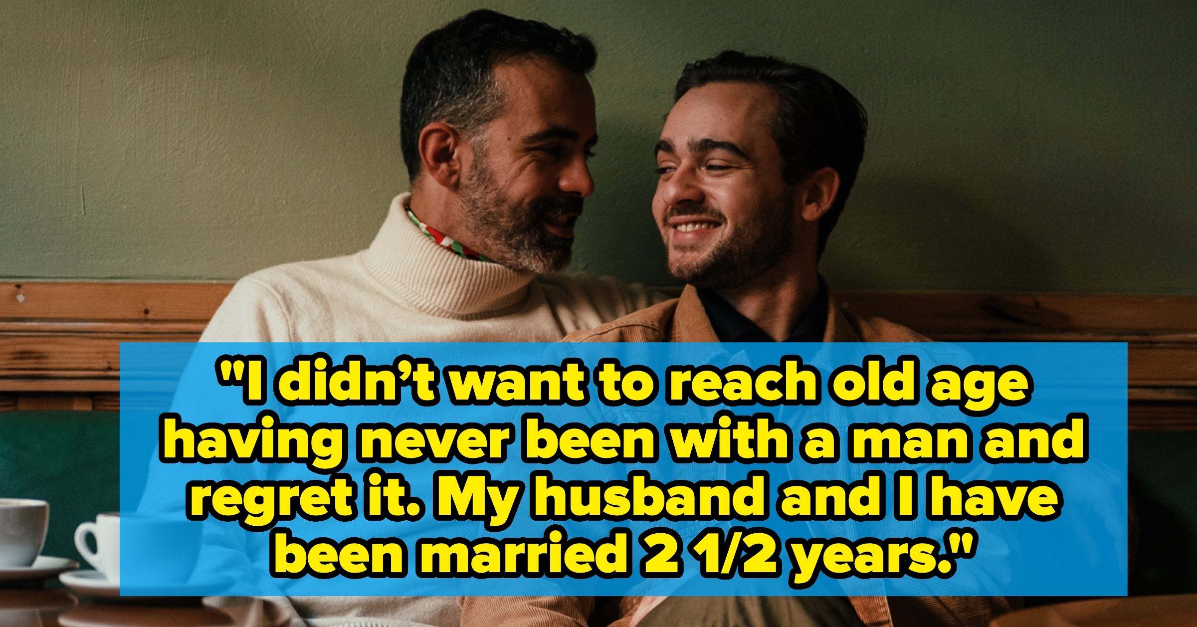 Men Who Came Out In Their 30s, 40s, 50s, And Beyond Are Sharing What Finally Helped Them Accept Themselves